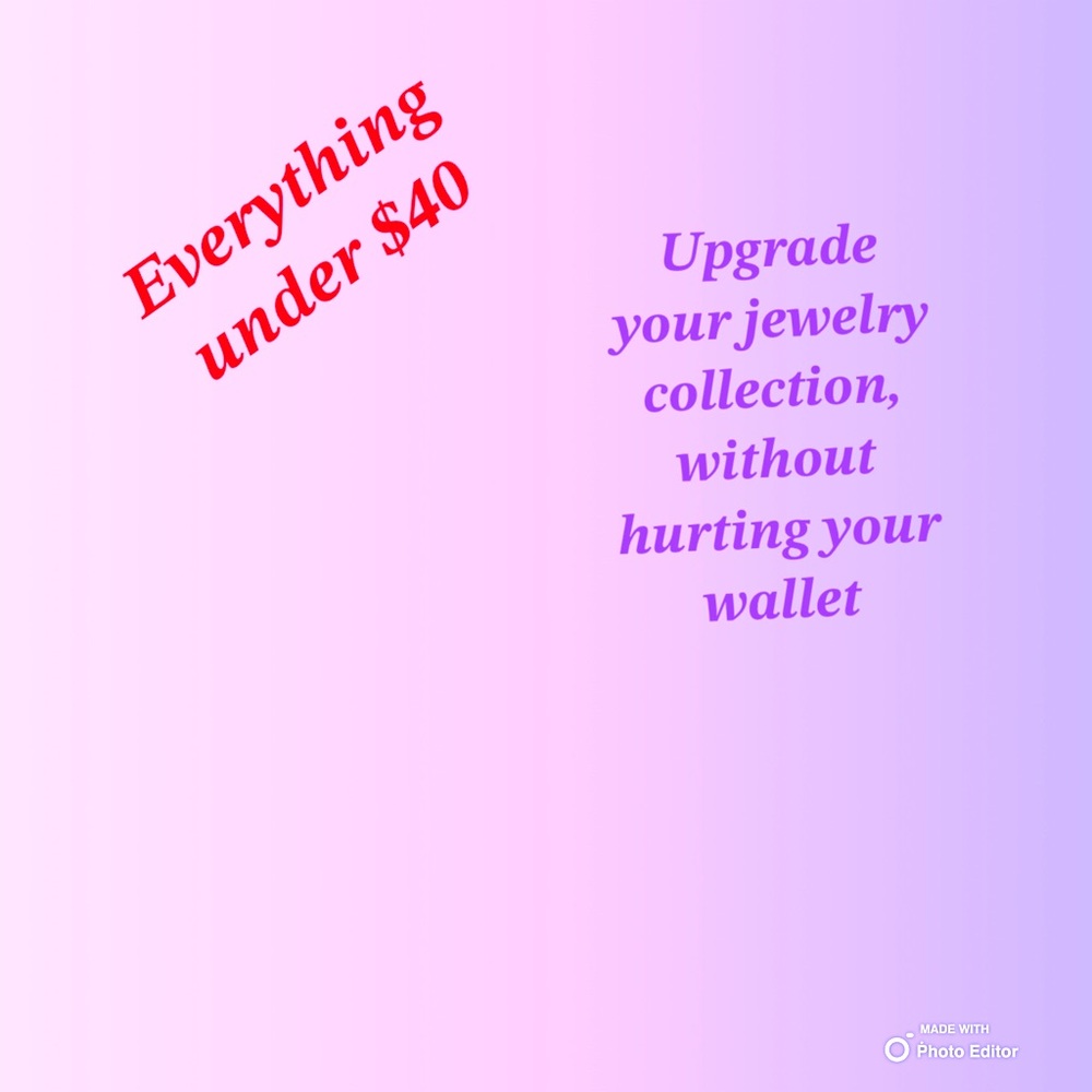 New jewerly for under $40